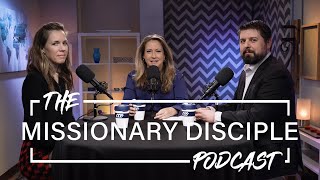 missionary disciple podcast